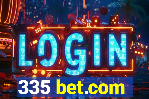 335 bet.com